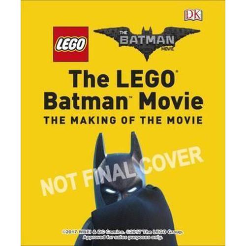The LEGO BATMAN MOVIE: The Making of the Movie