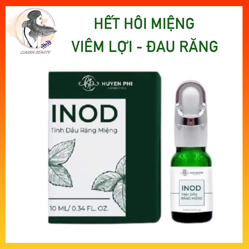 Tinh dầu răng miệng inod giúp hết sâu răng, seum hôi miệng inod huyền phi, viêm răng, chảy máu chân răng, tinh dầu hôi miệng huyền phi, hôi miệng, nhiệt miệng, loét miệng, mỹ phẩm huyền phi, claura beauty