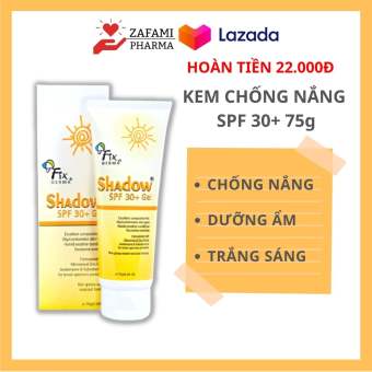Kem chống nắng da mặt Fixderma Shadow SPF 30+ Gel, da dầu mụn, kem chống nắng fixderma shadow chống nắng toàn thân, dưỡng ẩm , hiệu quả hơn xịt chống nắng - Zafami Pharma