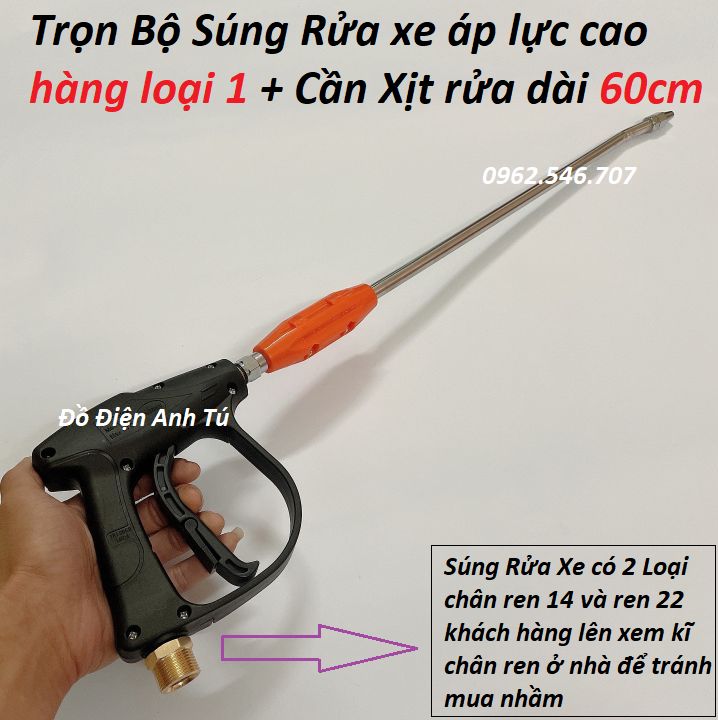Súng rửa xe hàng loại 1, súng rửa xe áp lực cao ren ngoài 22mm và 14mm kèm cần xịt dài 60cm