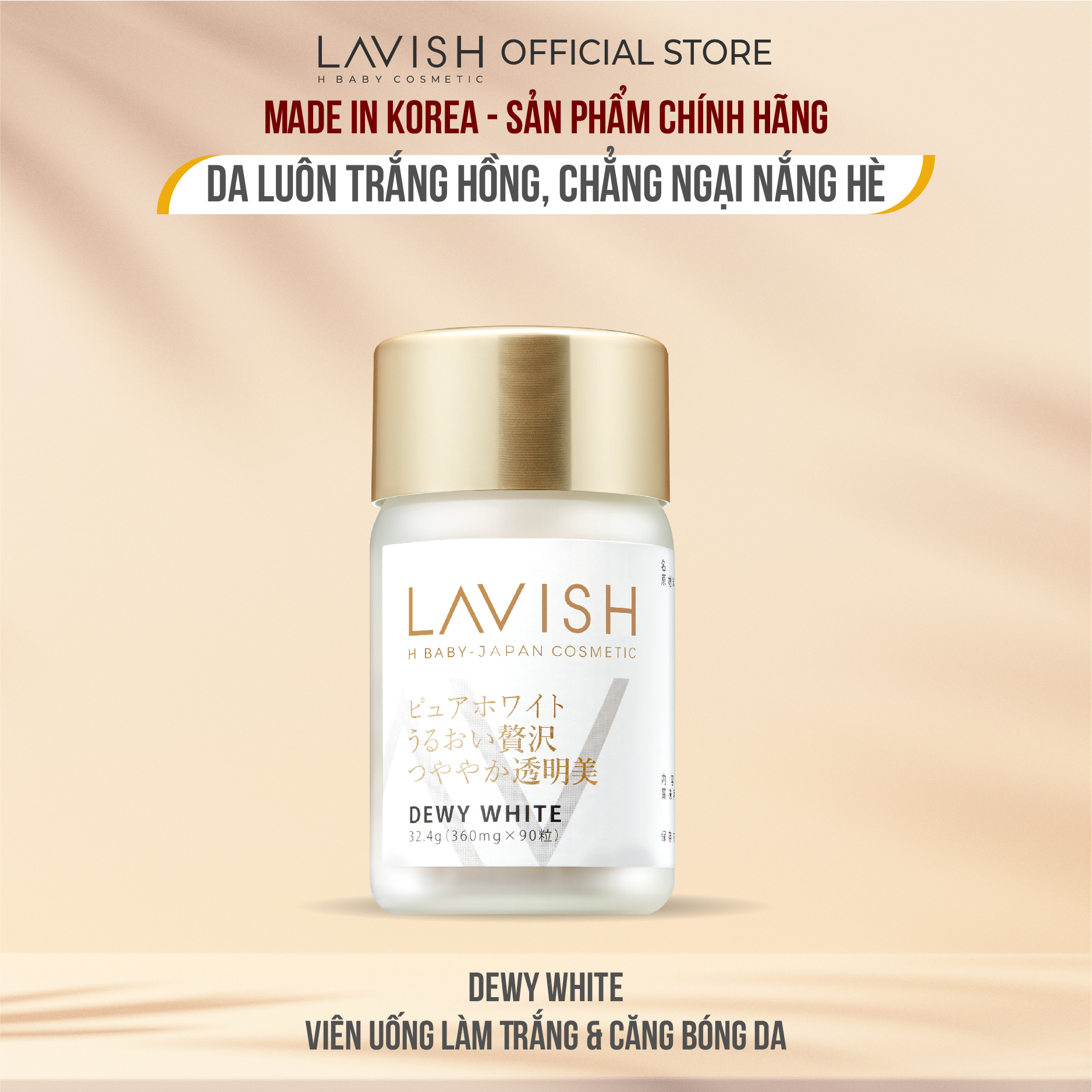 DEWY WHITE LAVISH H BABY- 90 viên - Viên uống Nhật Bản làm trắng và căng bóng da