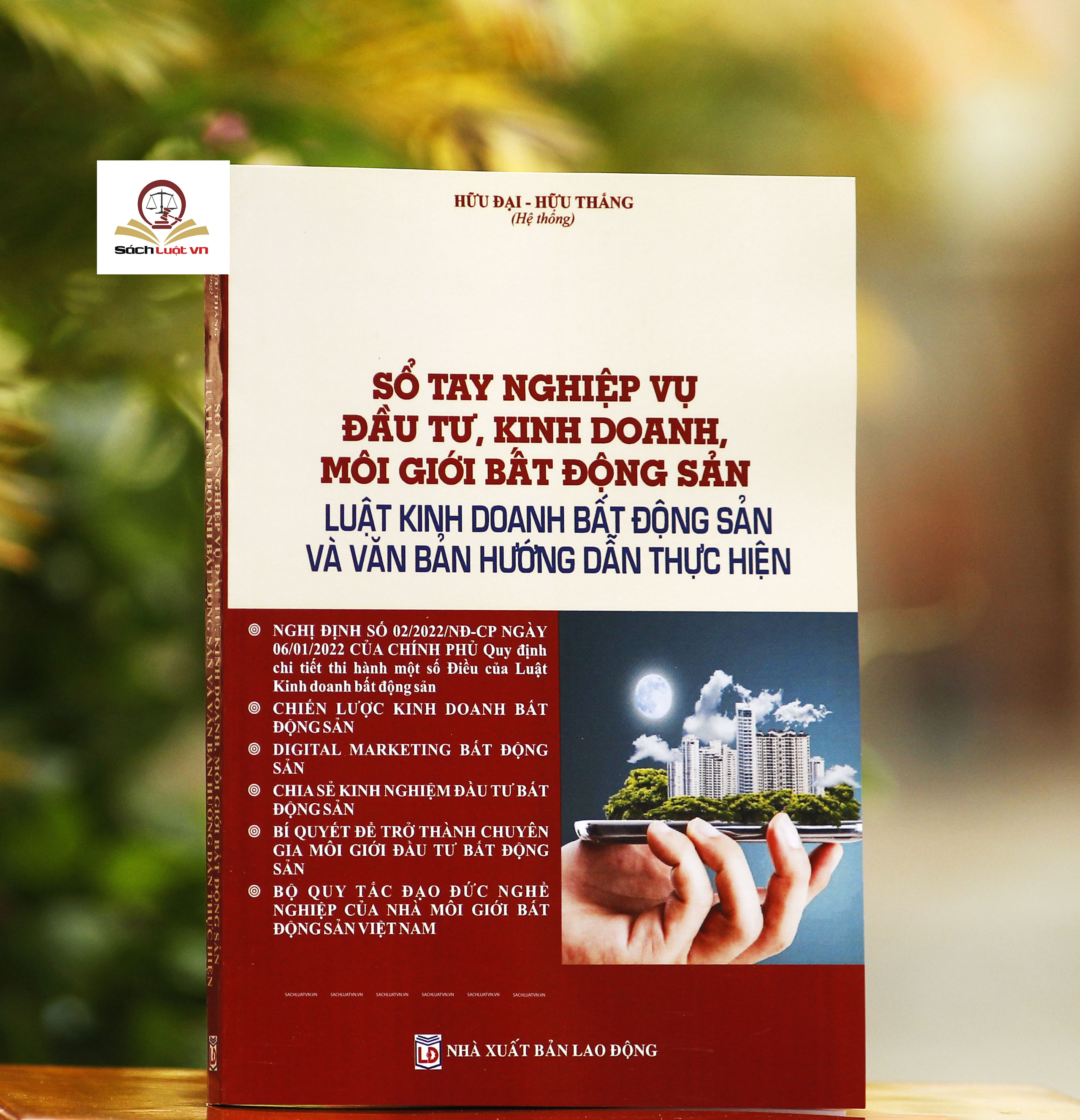 Sổ tay nghiệp vụ đầu tư, kinh doanh, môi giới bất động sản luật kinh doanh bất động sản và văn bản hướng dẫn