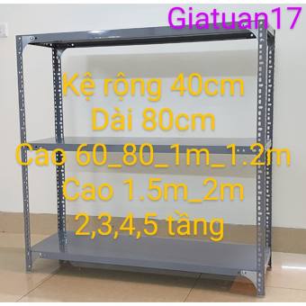 Kệ sắt mâm vê lỗ (rộng 40cm dài 80cm), (cao 60cm, 80cm, 1m,1.2m,1.5m,2m) nhiều tầng