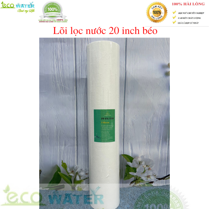 Lõi lọc nước 20 inch béo