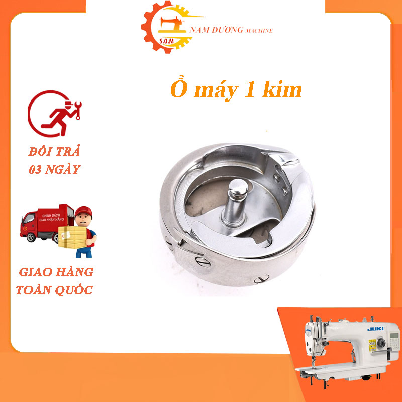 Ổ chao máy may 1 kim công nghiệp - thiết bị may nam dương
