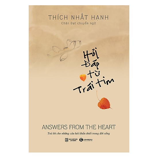 Hỏi đáp từ trái tim - Thiền sư Thích Nhất Hạnh