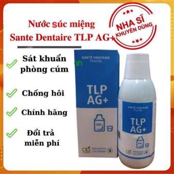 Nước Súc Miệng sát khuẩn Nano Bạc Sante Dentaire TLP AG+ dùng trong Nha khoa, chỉnh nha và vệ sinh hàng ngày hiệu quả