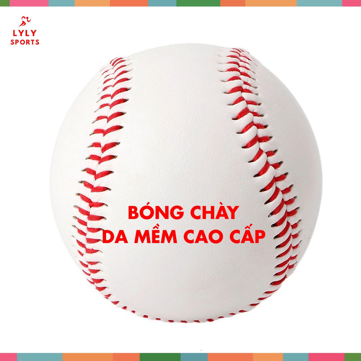 Bóng Chày Da Mềm LOẠI tốt - LYLYSPORTS