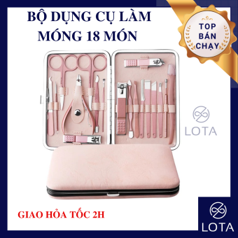 BỘ DỤNG CỤ LÀM MÓNG 18 MÓN set đồ nghề làm nail combo bấm dũa móng tay móng chân dụng cụ chăm sóc nails làm móng tay móng chân manicure tools kit set LOTA SHOP