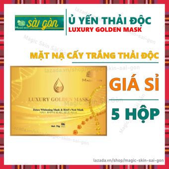 5 HỘP giá sỉ Luxury Golden Mask Ủ Yến Thải Độc Magic Skin cấy trắng da mặt thải độc tố