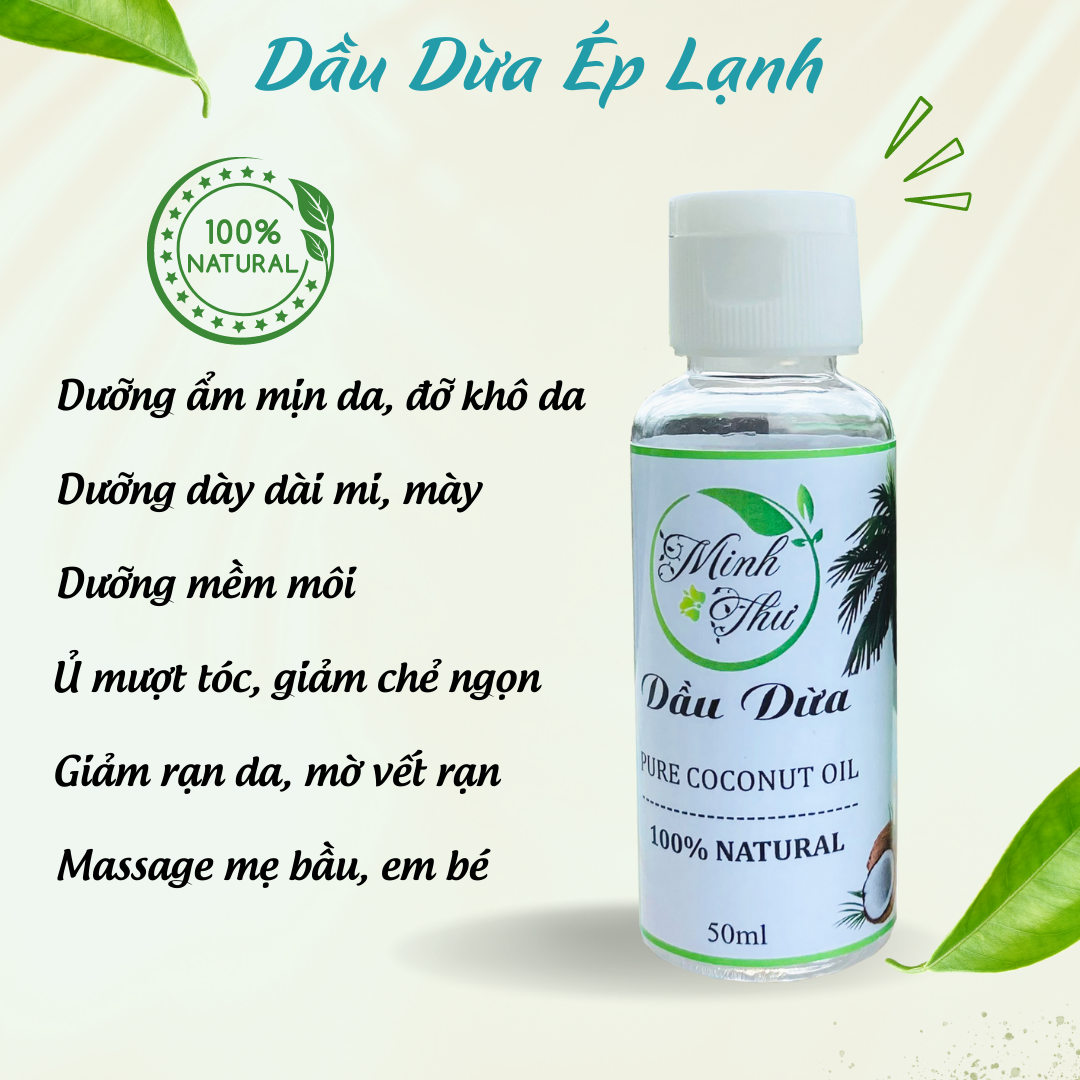 Dầu dừa nguyên chất Minh Thư, dầu dừa ép lạnh, dầu dừa tinh khiết, dưỡng môi, dưỡng ẩm, ủ tóc, chai 50ml