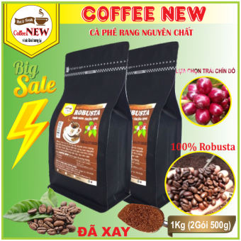 1KG Cà Phê ROBUSTA (2 Gói 500gr) Rang Mộc Nguyên Chất - Dạng Xay Pha Phin - Hương Thơm Nồng, Hậu Đậm Vị Đắng -Coffee New