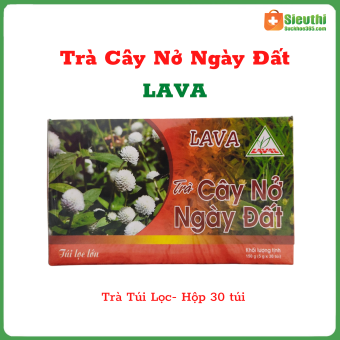 TRÀ CÂY NỞ NGÀY ĐẤT LAVA- HỖ TRỢ NGƯỜI BỆNH GOUT