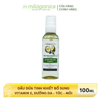 Dầu Dừa Tinh Khiết Vitamin E 3 dưỡng Da-Tóc-Môi MILAGANICS 100ml