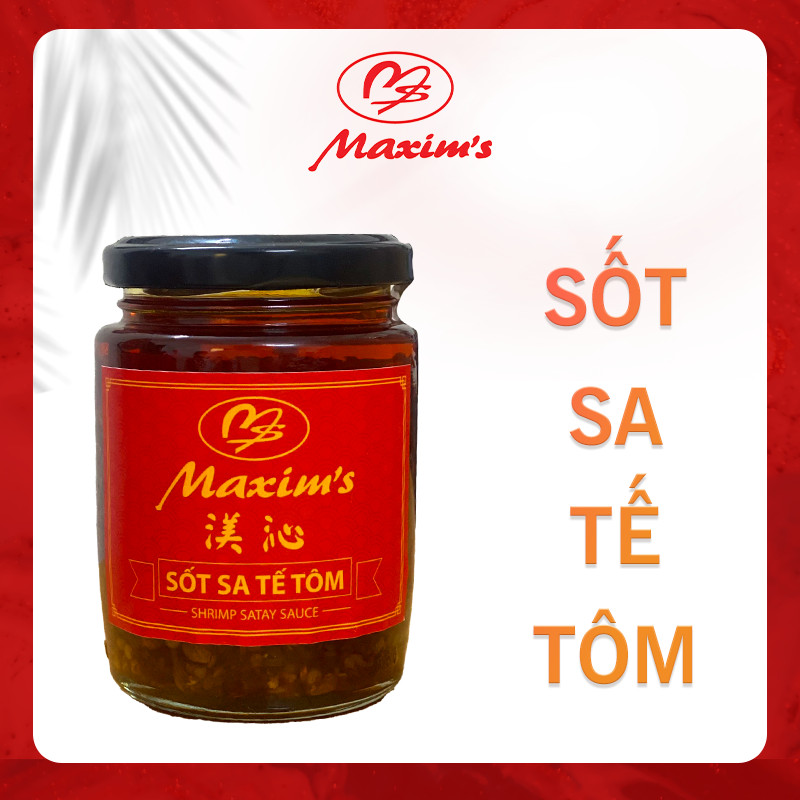 Sa tế tôm Maxim's, sate trộn mì, sốt ướp thịt nướng, gia vị chiên xào phong cách Trung Hoa