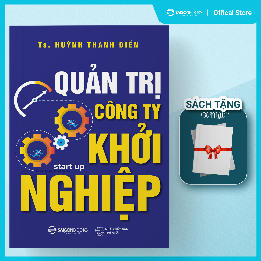 Quản trị Công Ty Khởi Nghiệp - Tác giả: Huỳnh Thanh Điền