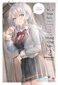 Sách - Arya Bàn Bên Thỉnh Thoảng Lại Trêu Ghẹo Tôi Bằng Tiếng Nga 2