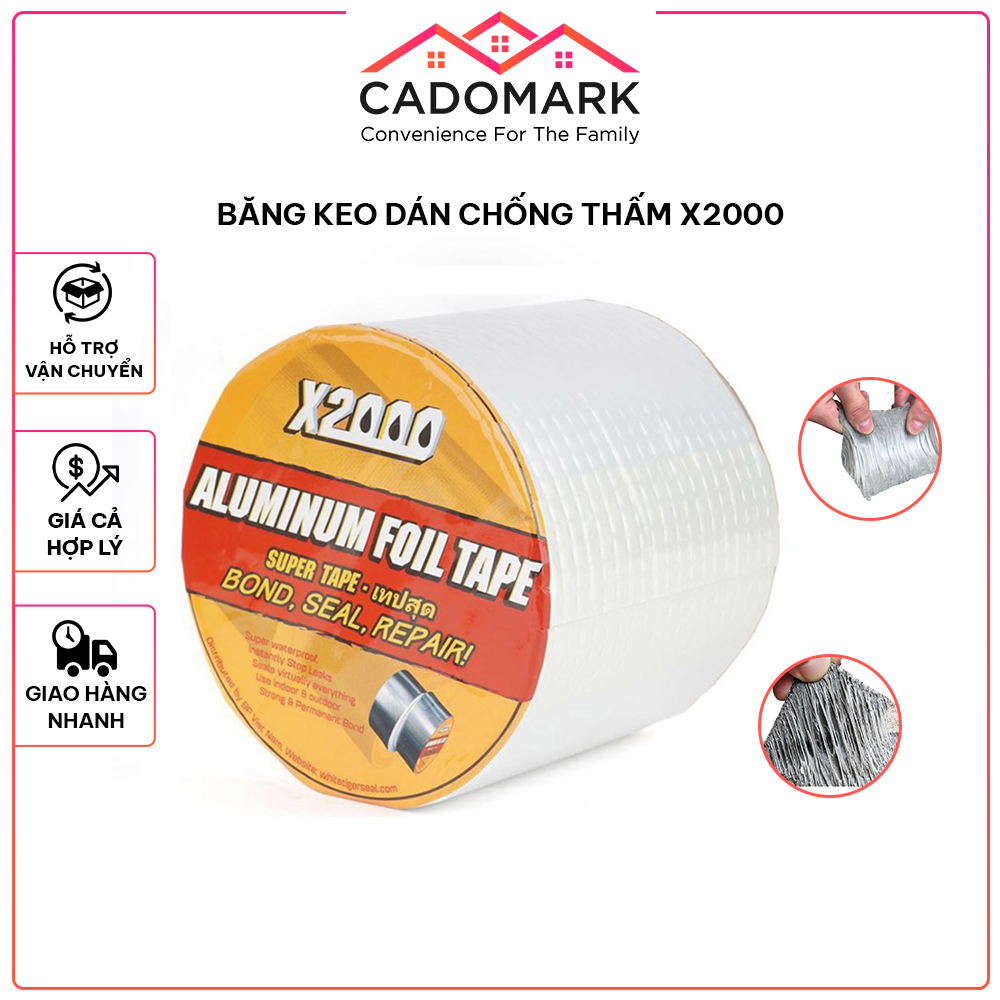 Băng keo dán chống thấm X2000 chống thấm nước chống nước, cách nhiệt siêu dính siêu bền CADOMARK keo dán dính trên mọi bề mặt C14