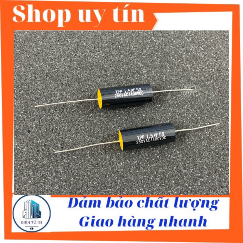 Tụ lọc phân tần cản loa treble 1.5uf 400v hàng cao cấp