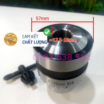 Đầu cặp mũi khoan, măng ranh B18 |1-16mm cho máy khoan bàn Đài Loan