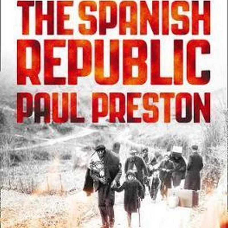 The Last Days of the Spanish Republic (Author: Paul Preston, ISBN: 9780008163419)