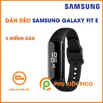 Bộ 3 miếng dán màn hình Samsung Fit E - Dán dẻo đồng hồ Samsung Galaxy Fit E dẻo trong suốt