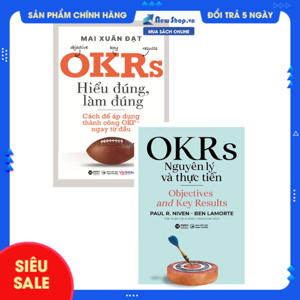 Combo OKRs - Hiểu Đúng, Làm Đúng + OKRs - Nguyên Lý Và Thực Tiễn Bộ 2 Cuốn