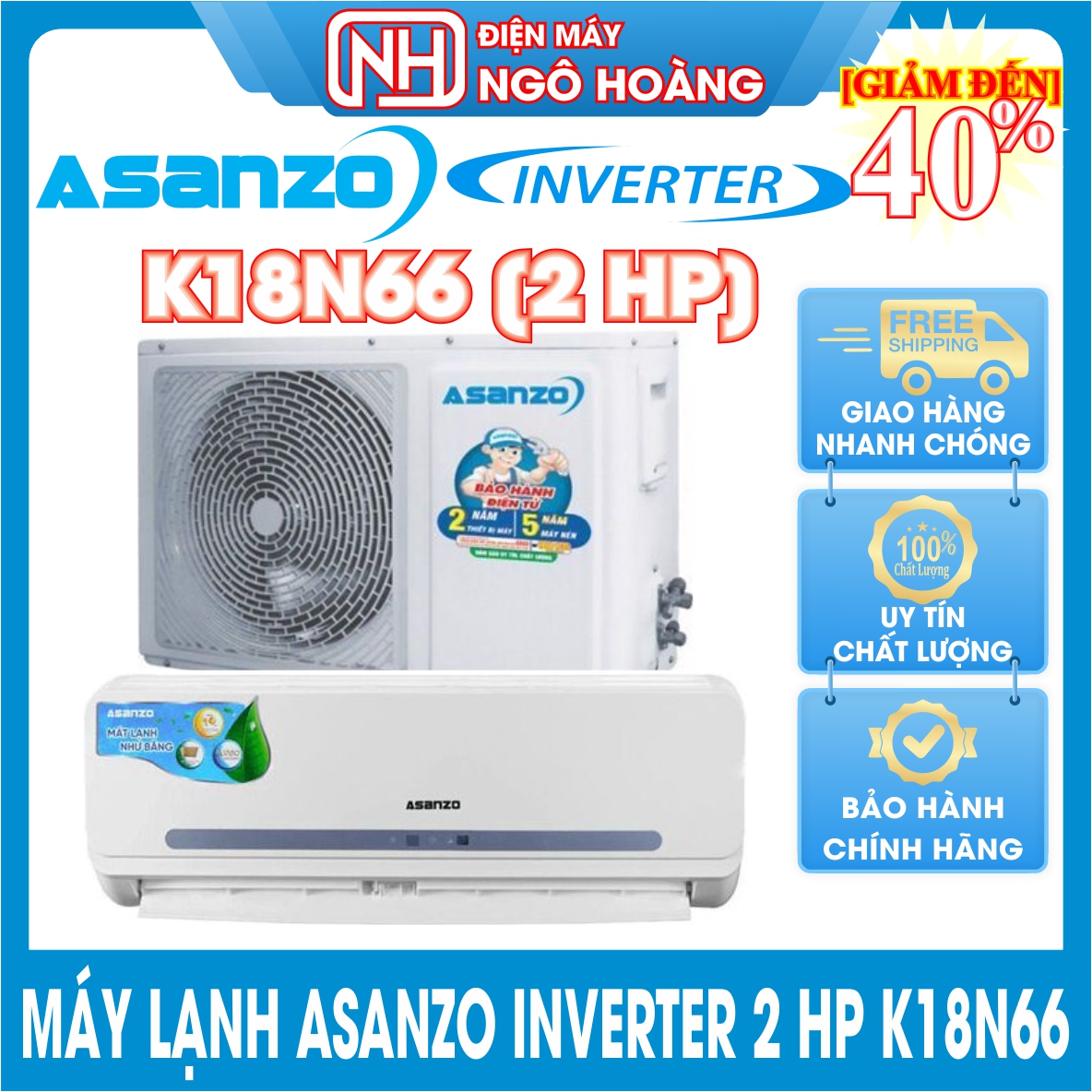 [FreeshipMAX] [Trả góp 0%]Máy lạnh Asanzo Inverter 2 HP K18N66 ( Giao hàng Miễn phí Tphcm - Ngoại tỉnh có tính phí)