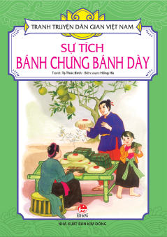 Kim Đồng - Tranh truyện dân gian Việt Nam - Sự tích bánh chưng bánh dày