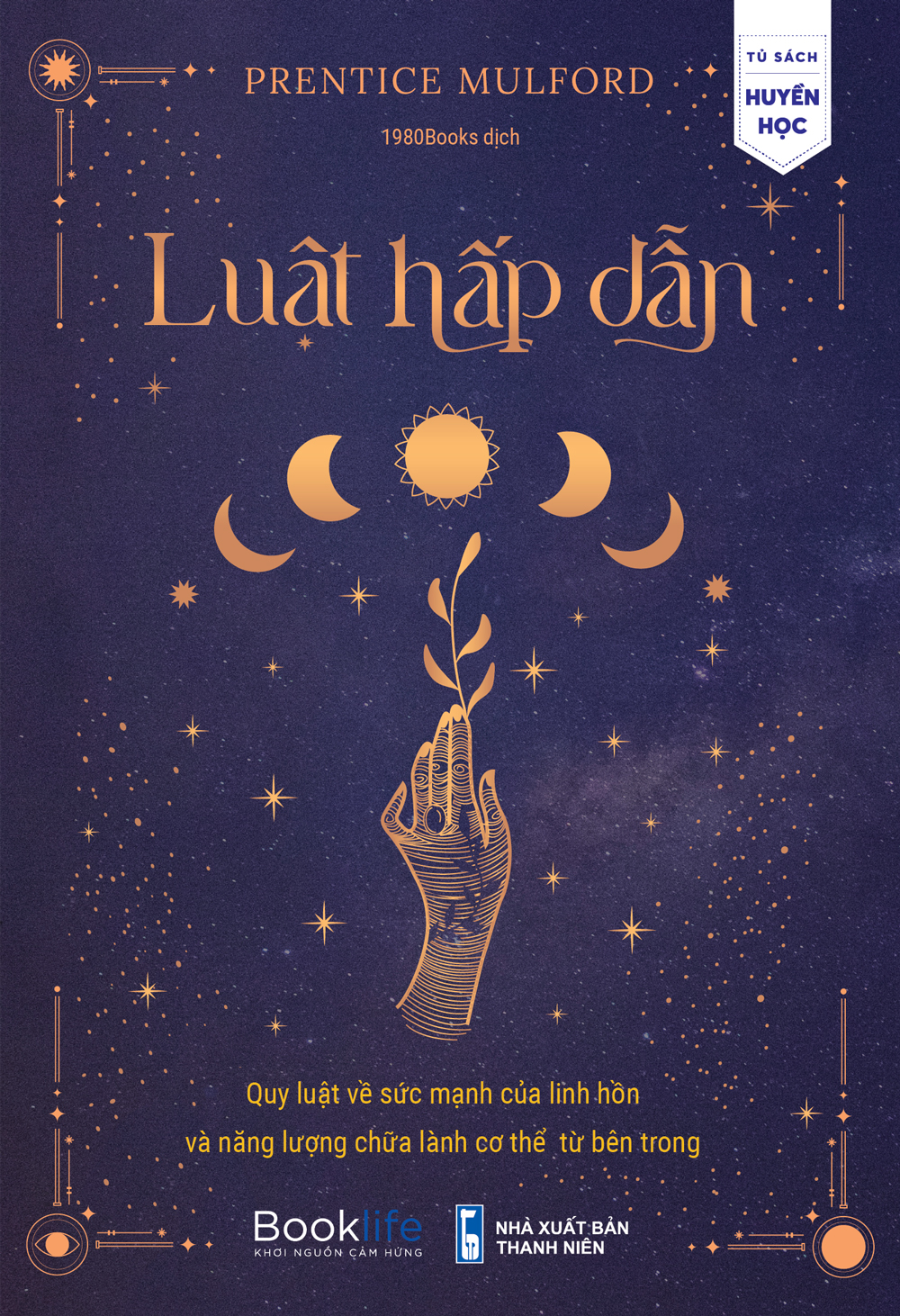 Luật hấp dẫn quy luật về sức mạnh của linh hồn và năng lượng chữa lành cơ thể từ bên trong - 1980books