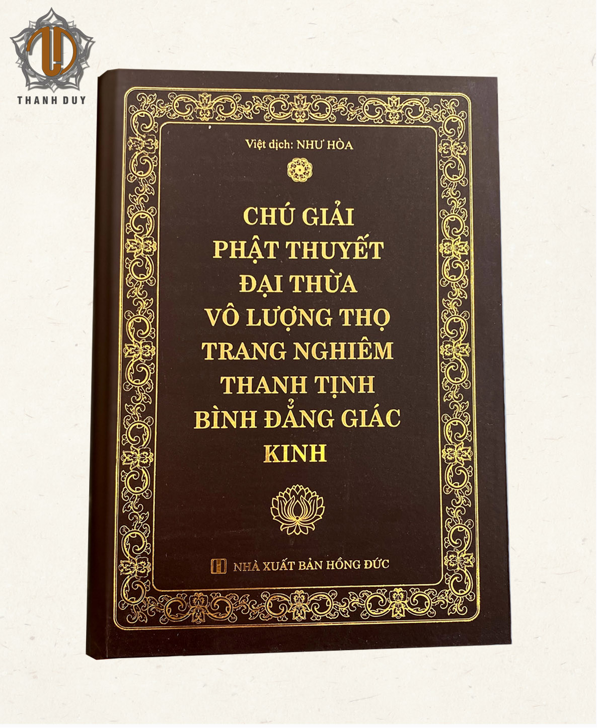 Chú Giải Phật Thuyết Đại Thừa Vô Lượng Thọ Trang Nghiêm Thanh Tịnh Bình Đẳng Giác Kinh