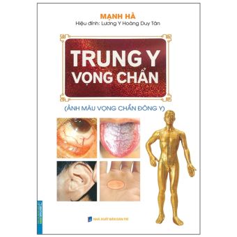 Fahasa - Trung Y Vọng Chuẩn (Ảnh Màu Vọng Chuẩn Đông Y) (Bìa Mềm)