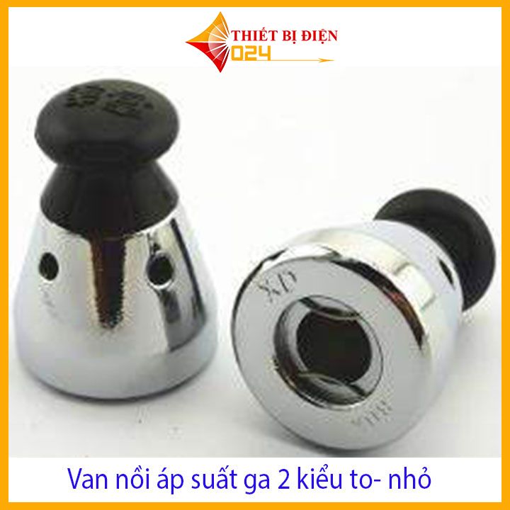 Van nồi áp suất ga 2 kiểu to- nhỏ