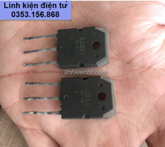 CẶP MOSFET SÒ ÂM THANH K2221 J352 2SK2221 2SJ352 CHÍNH HÃNG THÁO MÁY