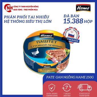 Pate gan ngỗng Hame 250g, Pate gan ngỗng hộp nhập khẩu Nga, Nguyễn Hồng