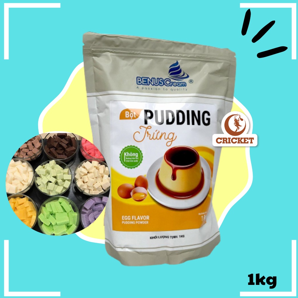 Bột pudding benus cream - thạch pudding mềm mịn đủ vị - túi 1kg