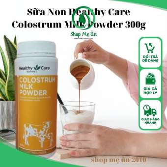 Sữa Non Healthy Care Colostrum Milk Powder 300g - Úc Tăng Cường Sức Đề Kháng, Bổ Sung Thêm DHA, ARA hoặc Colostrum