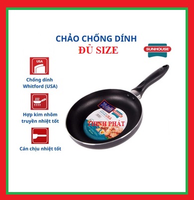 Chảo chống dính sunhouse size 16 ->30 cm hàng chính hãng
