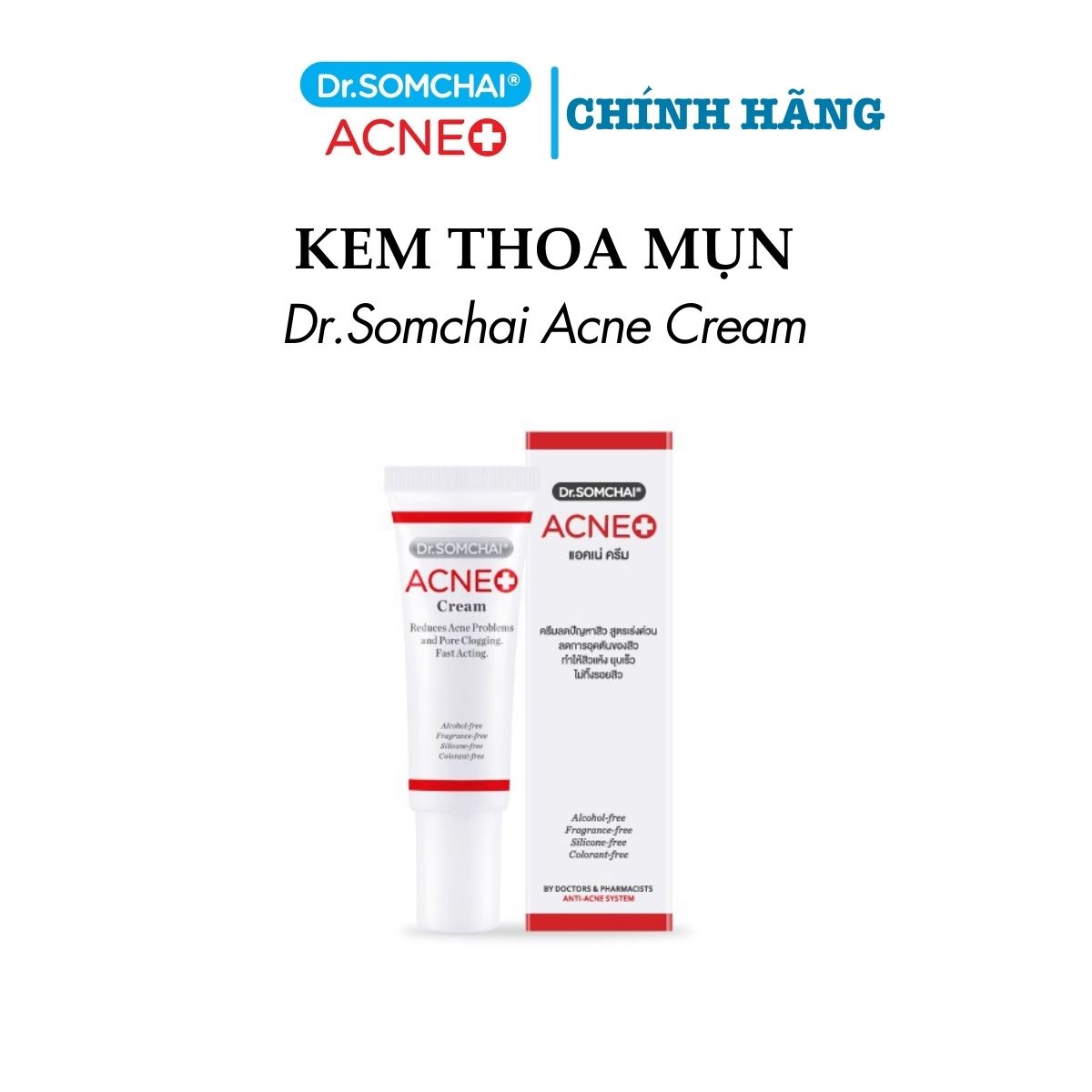 Kem thoa mụn DR.SOMCHAI ACNE giúp làm mờ vết thâm, thông thoáng lỗ chân lông, giảm thiểu dầu thừa, ngăn ngừa mụn 15g