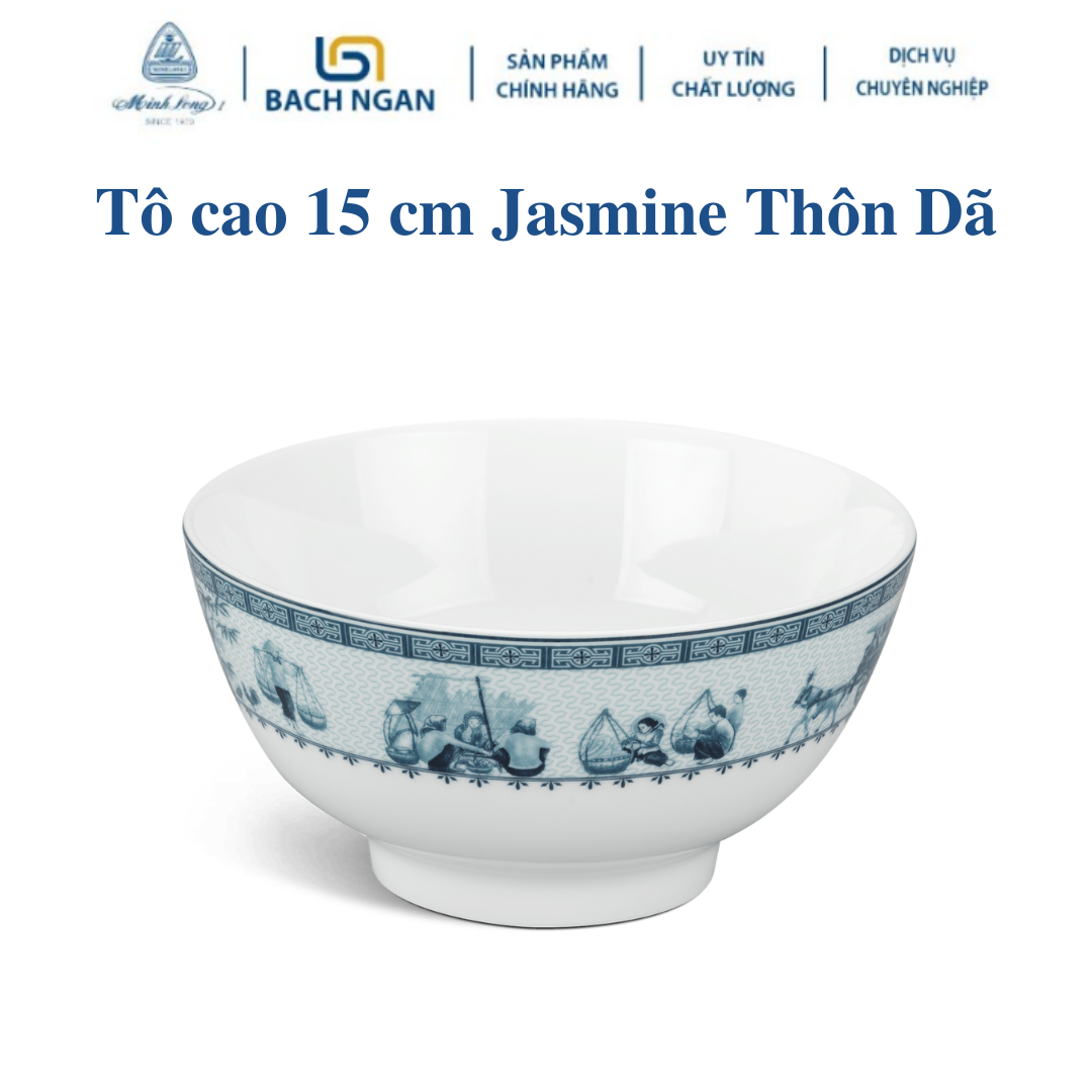 Tô cao Minh Long 15 - 20 cm Jasmine Thôn Dã hàng đẹp cao cấp dùng để ăn cơm trong gia đình, đãi khách, tặng quà tân gia
