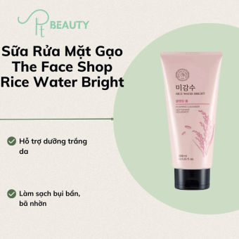 Sữa Rửa Mặt Gạo The Face Shop Rice Water Bright