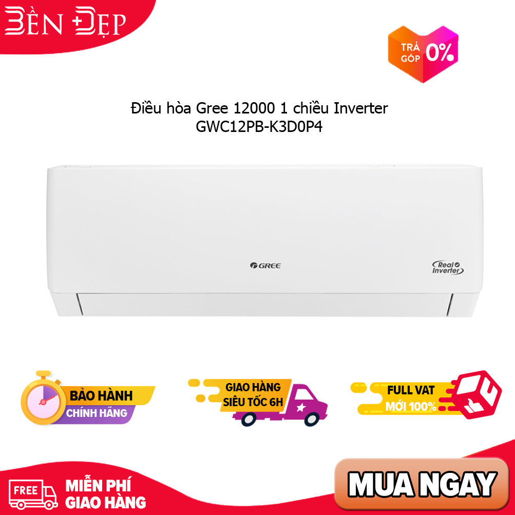 [TRẢ GÓP 0%] Điều hòa Gree 12000 1 chiều Inverter GWC12PB-K3D0P4 (Giá áp dụng giao tại HN, HCM& các tỉnh liên hệ shop)