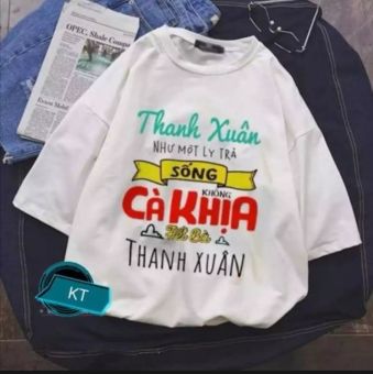 Áo Thun Nam Nữ Form Rộng In Hình THANH XUÂN - CÀ KHỊA độc đẹp, Vải Dày Mịn, Thiết Kế Thời Trang, Đường May Sắc Sảo