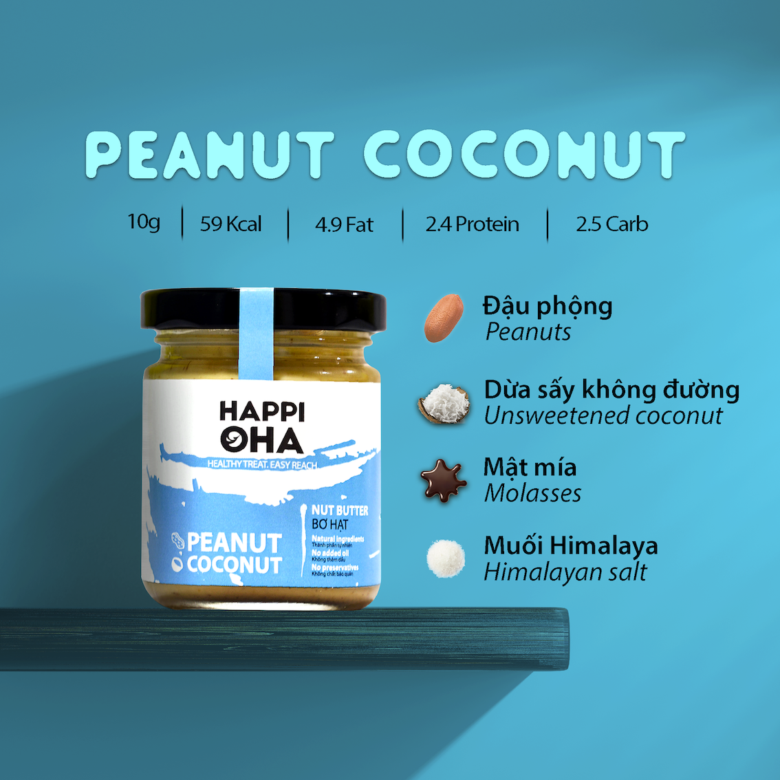 Bơ Đậu Phộng Dừa HAPPI OHA Nguyên Chất Không Đường Tinh Luyện Hỗ Trợ Ăn Kiêng Và Giảm Cân