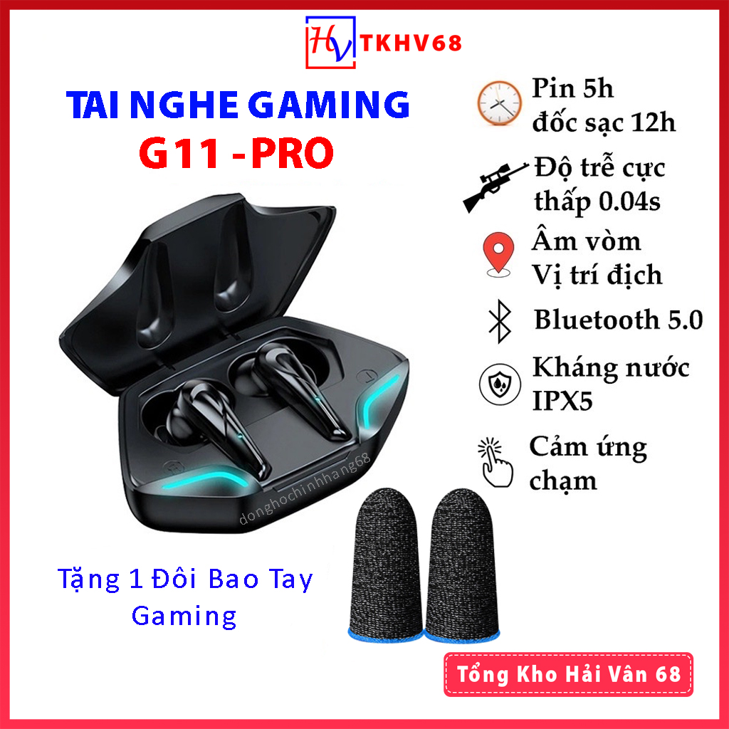 Tai Nghe Chơi Gaming Bluetooth G11 Pro 5.0 TWS Độ Trễ Cực Thấp Khi Chơi Game, Âm Bass Mạnh Mẽ, Nghe Nhạc Cực Hay, Chơi Game Cực Đỉnh Bảo Hành 1 Năm