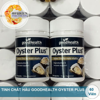 TINH CHẤT HÀU - GOODHEALTH OYSTER PLUS của New Zealand, 60 VIÊN