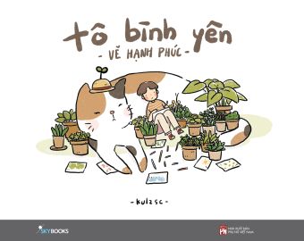 Tô Bình Yên Vẽ Hạnh Phúc [SKYBOOKS]