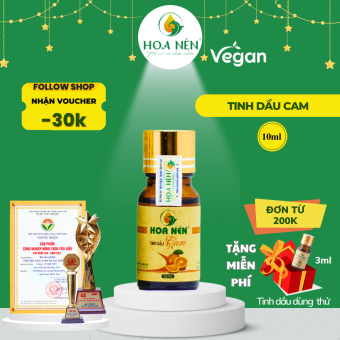 CHÍNH HÃNG- Tinh dầu Cam Nguyên Chất 10ml - Hoa Nén - Thư giãn tinh thần, thoải mái.