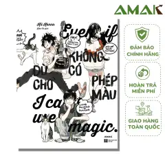 Dù Cho Không Có Phép Màu - Amak Books - Truyện Tranh - Tặng Kèm Bookmark, Postcard mọi phiên bản!!!