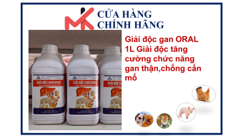 Giải độc gan ORAL 1L Giải độc tăng cường chức năng gan thận, Giảm các hội chứng bệnh về gan; gan hóa mỡ gan sưng cứng, teo gan trên trâu, bò, heo, gà, vịt